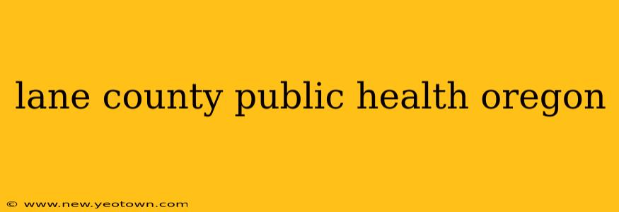 lane county public health oregon