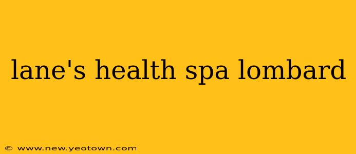 lane's health spa lombard