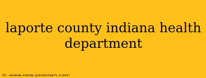 laporte county indiana health department