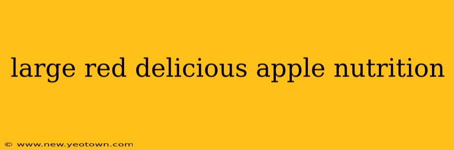 large red delicious apple nutrition