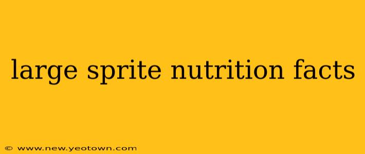 large sprite nutrition facts