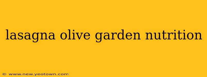 lasagna olive garden nutrition