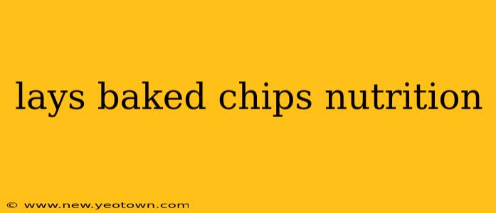 lays baked chips nutrition