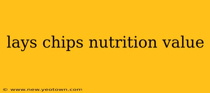 lays chips nutrition value