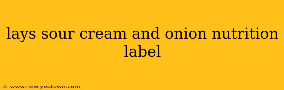 lays sour cream and onion nutrition label