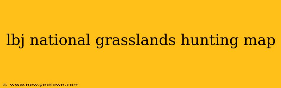 lbj national grasslands hunting map