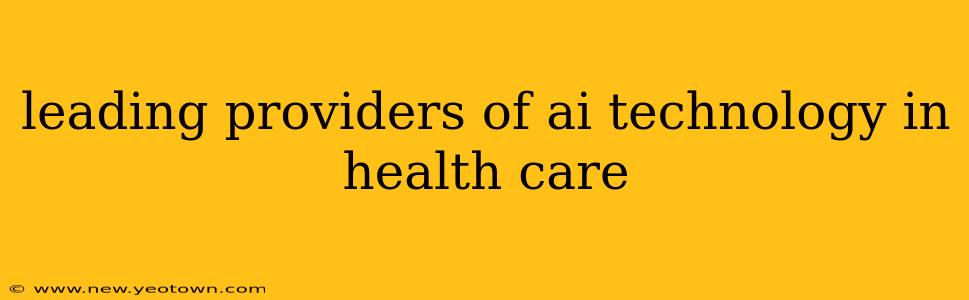leading providers of ai technology in health care