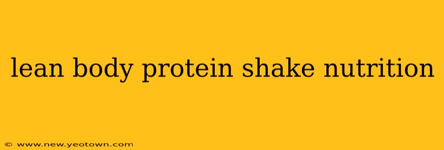 lean body protein shake nutrition