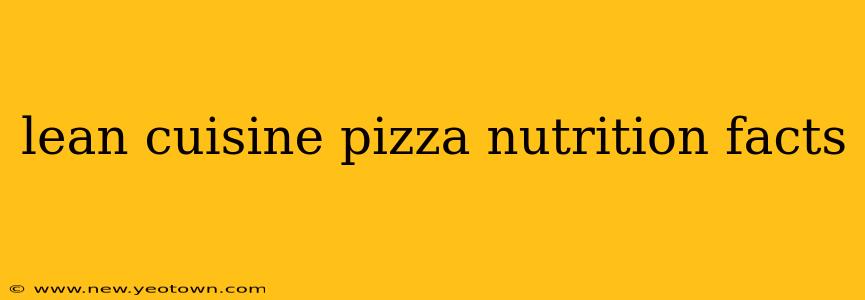 lean cuisine pizza nutrition facts