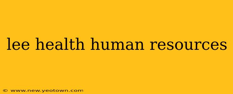 lee health human resources