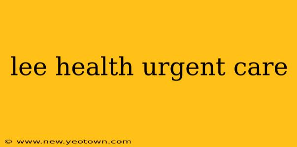 lee health urgent care