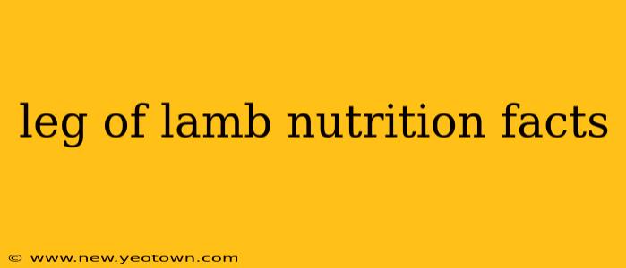 leg of lamb nutrition facts