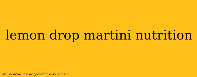 lemon drop martini nutrition