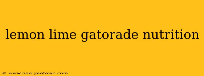 lemon lime gatorade nutrition