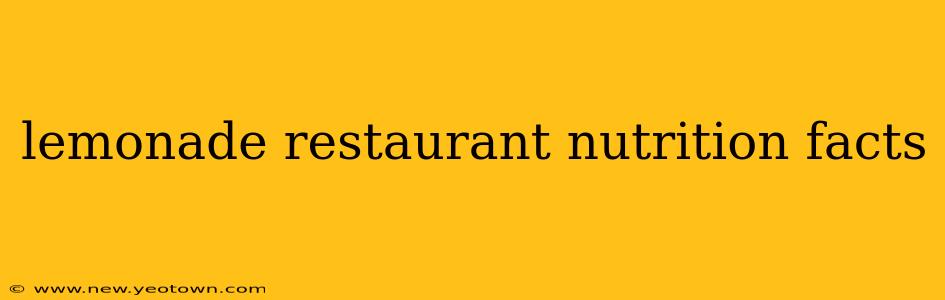 lemonade restaurant nutrition facts