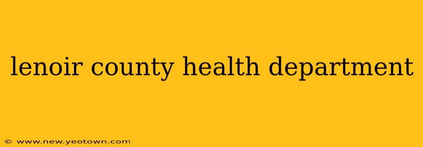 lenoir county health department