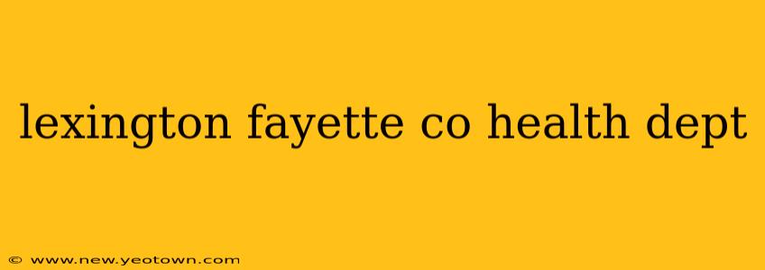 lexington fayette co health dept