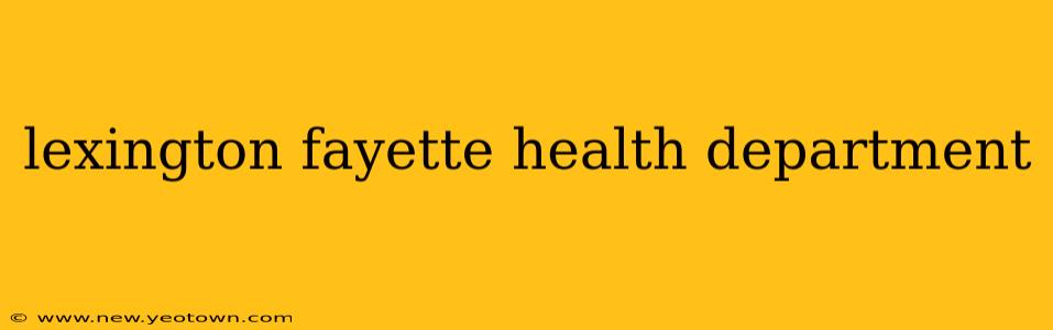 lexington fayette health department