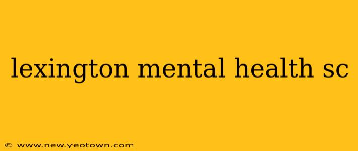 lexington mental health sc