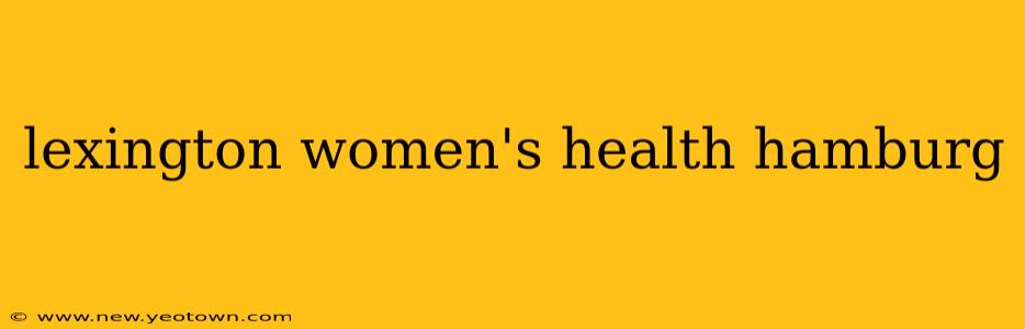 lexington women's health hamburg