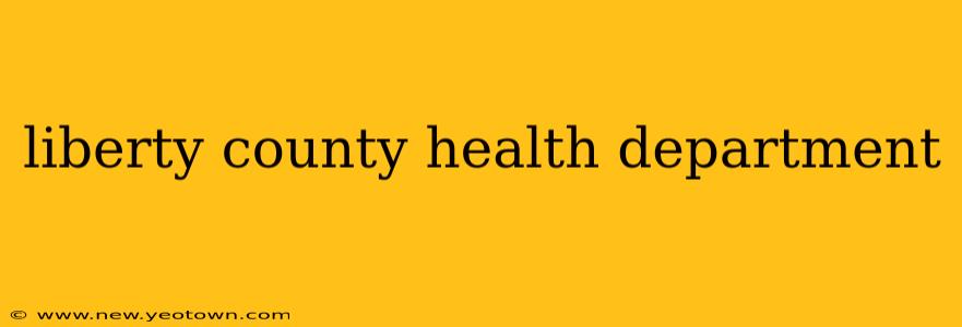 liberty county health department