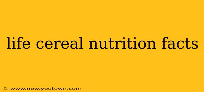 life cereal nutrition facts