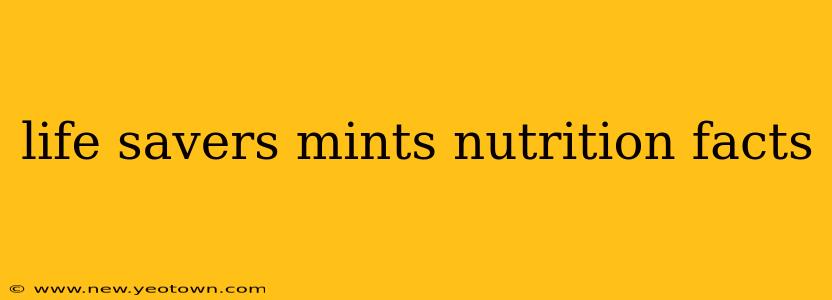 life savers mints nutrition facts