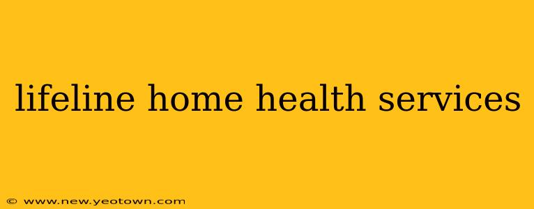 lifeline home health services