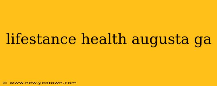 lifestance health augusta ga