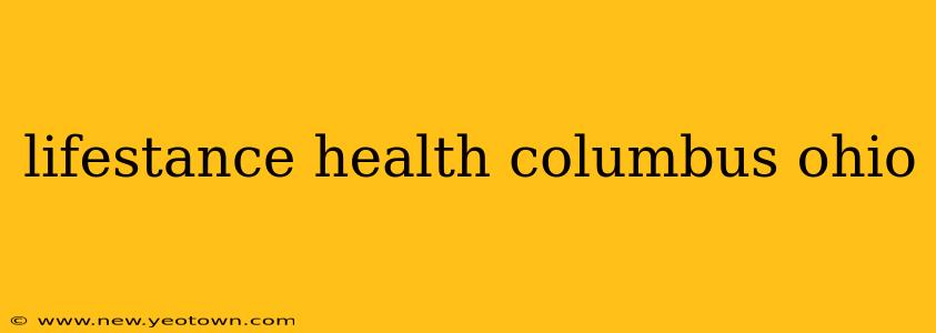 lifestance health columbus ohio