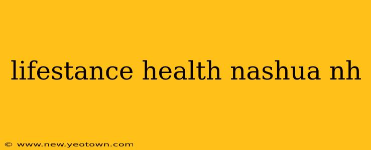 lifestance health nashua nh