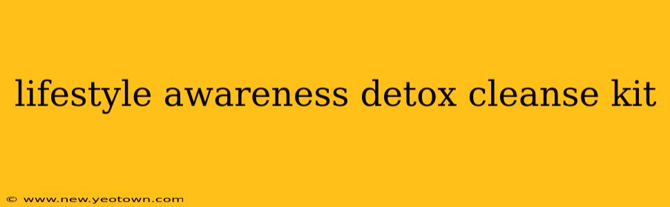 lifestyle awareness detox cleanse kit