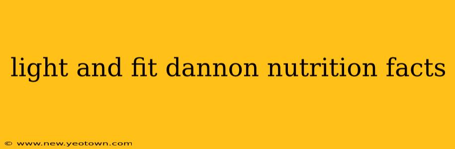 light and fit dannon nutrition facts