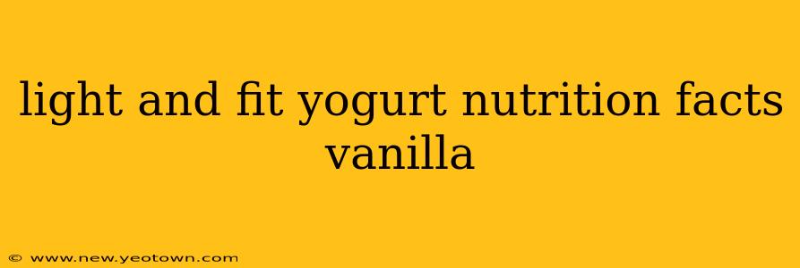 light and fit yogurt nutrition facts vanilla