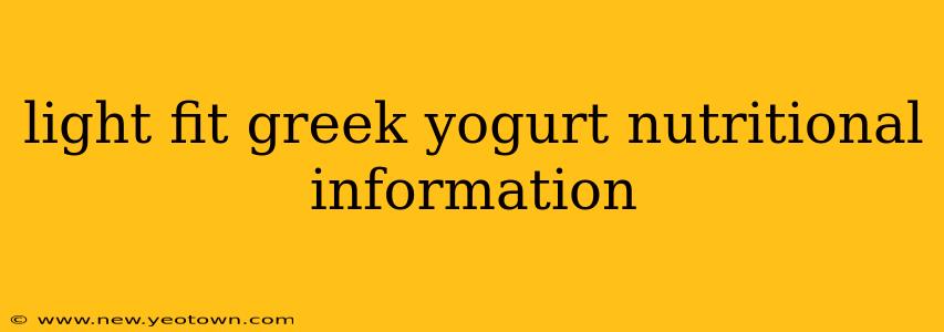 light fit greek yogurt nutritional information
