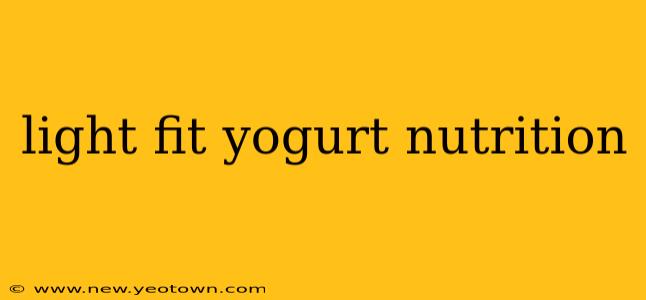light fit yogurt nutrition