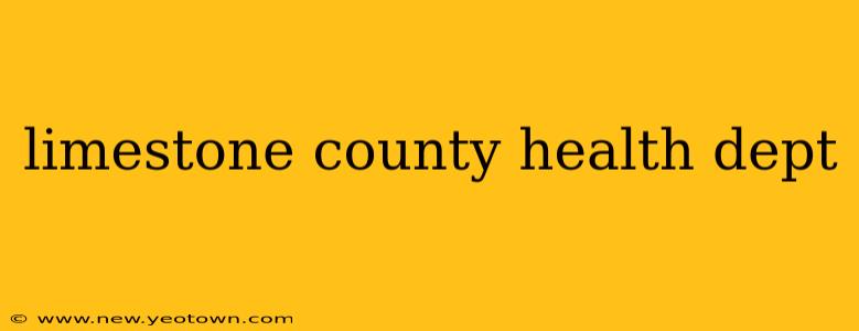 limestone county health dept