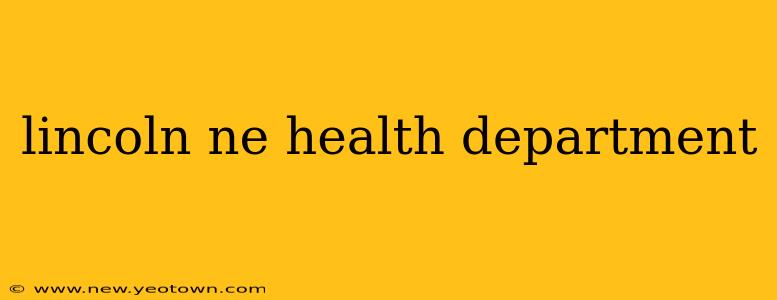 lincoln ne health department
