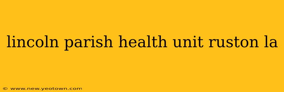 lincoln parish health unit ruston la