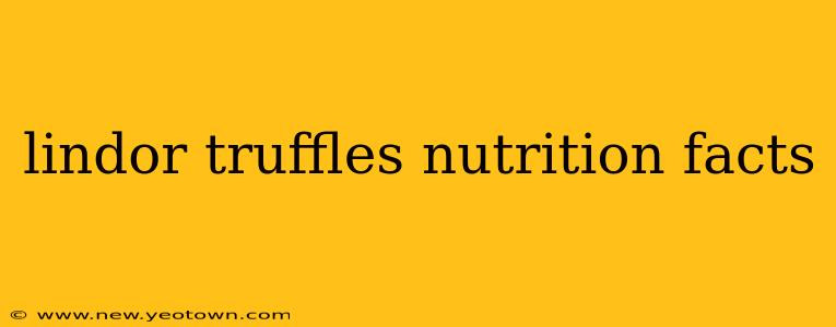 lindor truffles nutrition facts