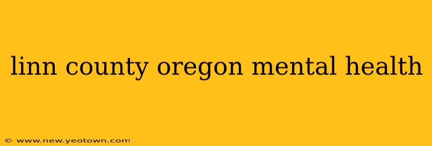 linn county oregon mental health
