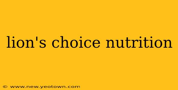 lion's choice nutrition
