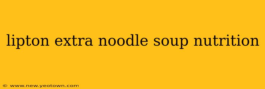 lipton extra noodle soup nutrition