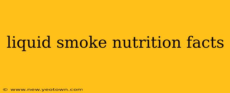 liquid smoke nutrition facts