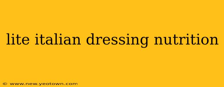 lite italian dressing nutrition