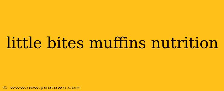 little bites muffins nutrition