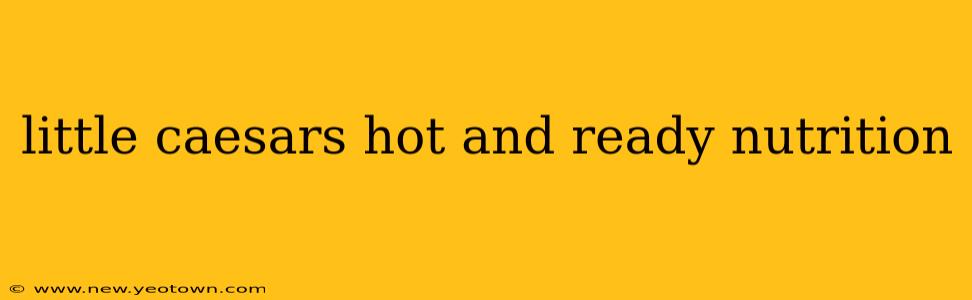 little caesars hot and ready nutrition