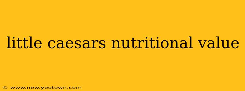 little caesars nutritional value