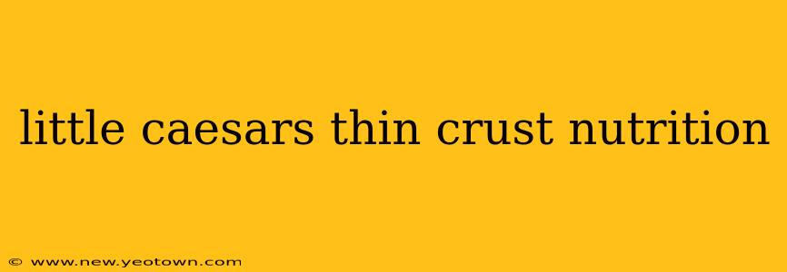 little caesars thin crust nutrition