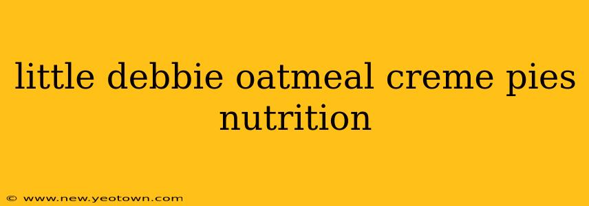 little debbie oatmeal creme pies nutrition